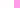 White and Pink